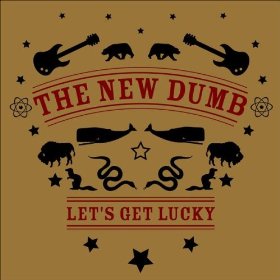 The New Dumb - Let's Get Lucky - CD (2008)